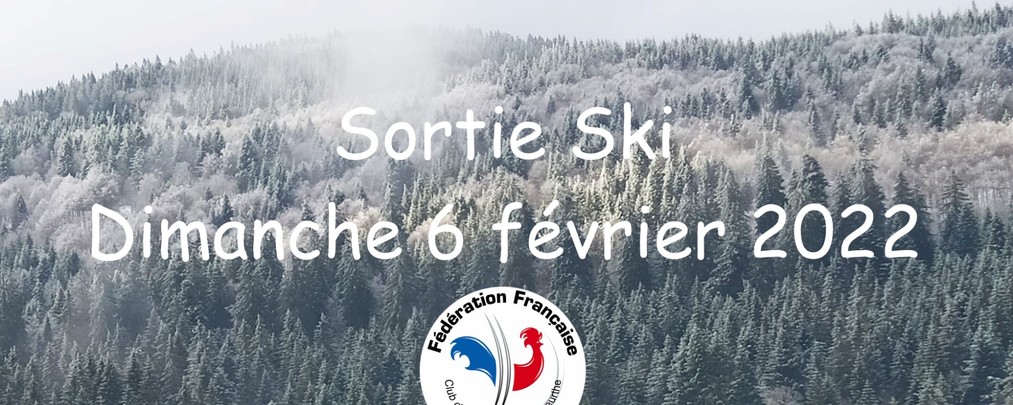 Sortie Ski Dimanche 6 février 2022