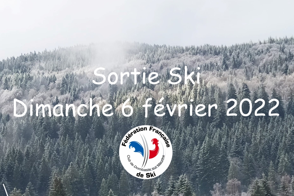 Sortie Ski Dimanche 6 février 2022